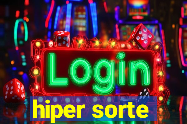 hiper sorte